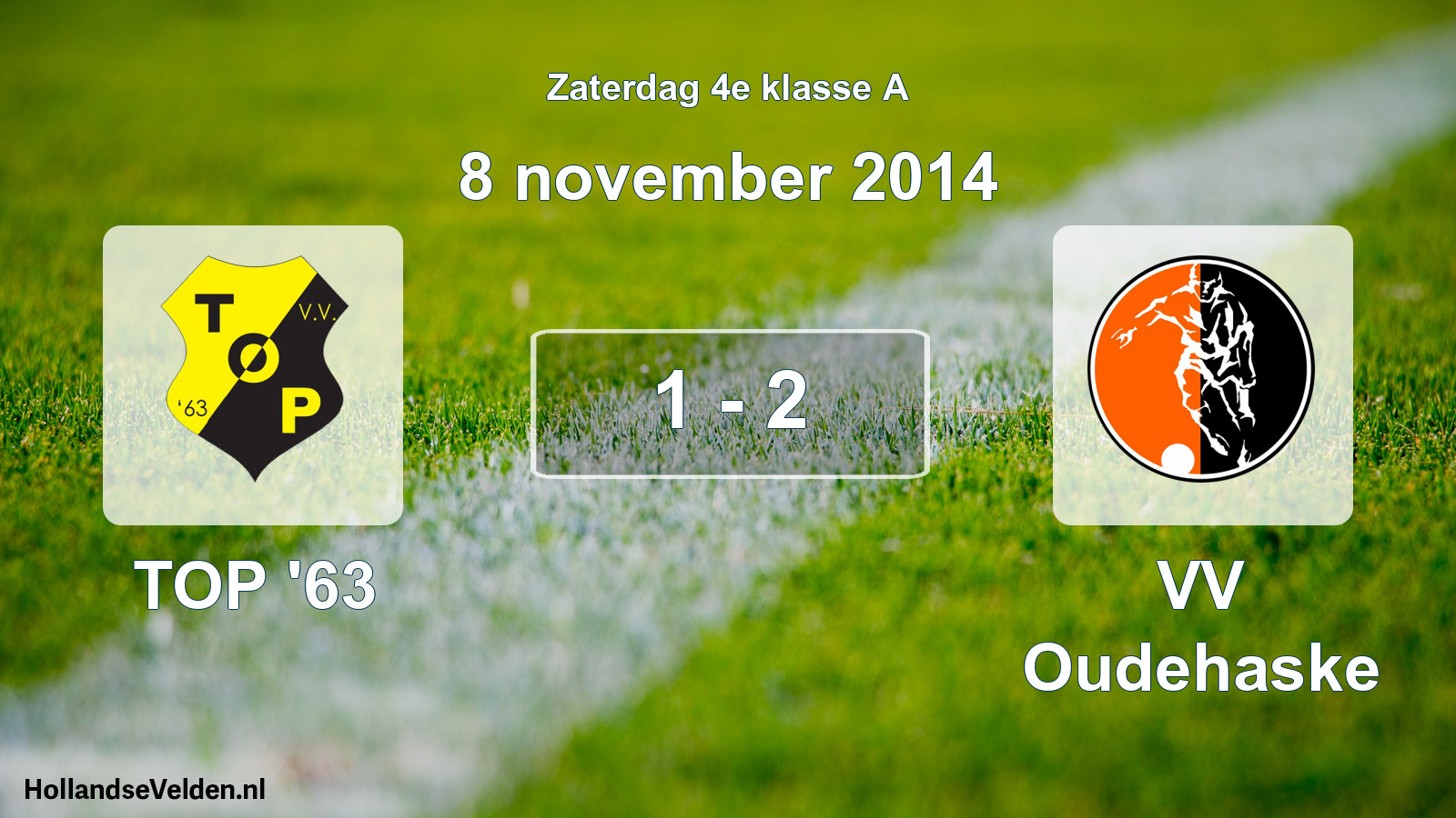 Total number of matches played: TOP '63 - VV Oudehaske 1 - 2 (8 November 2014)