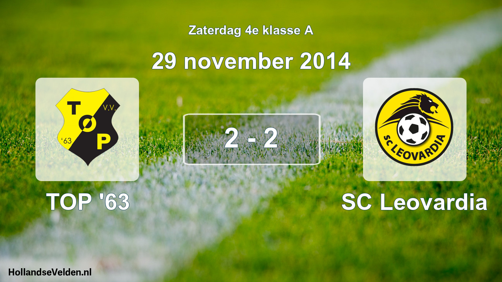 Total number of matches played: TOP '63 - SC Leovardia 2 - 2 (29 November 2014)