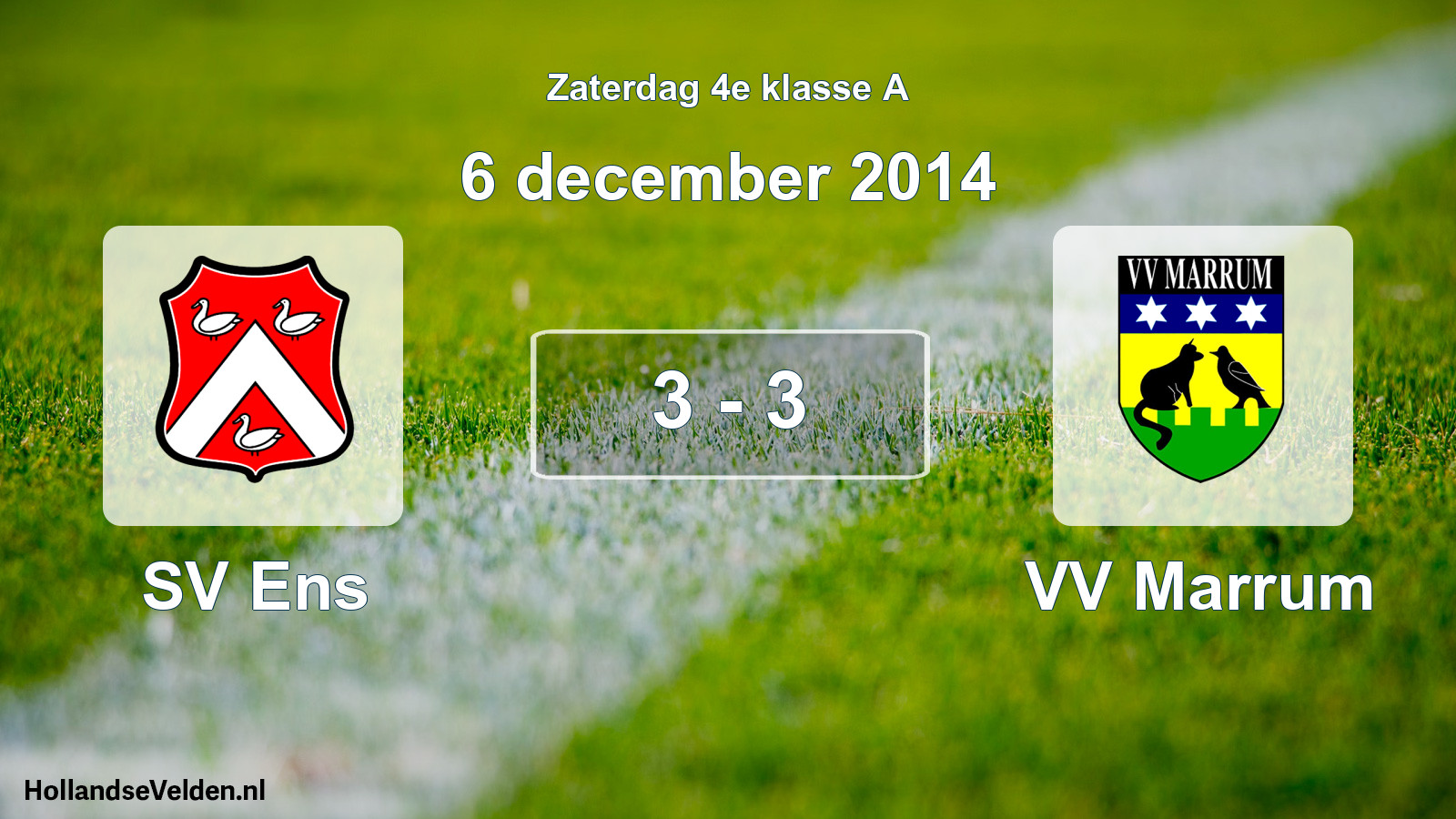 Total number of matches played: SV Ens - VV Marrum 3 - 3 (6 December 2014)