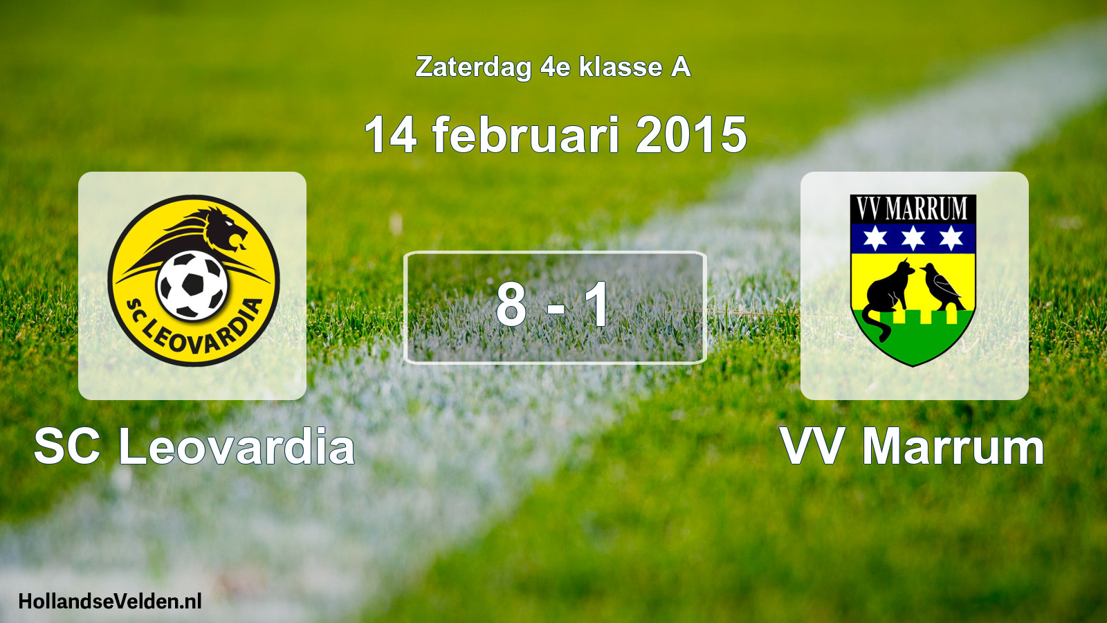 Total number of matches played: SC Leovardia - VV Marrum 8 - 1 (14 February 2015)
