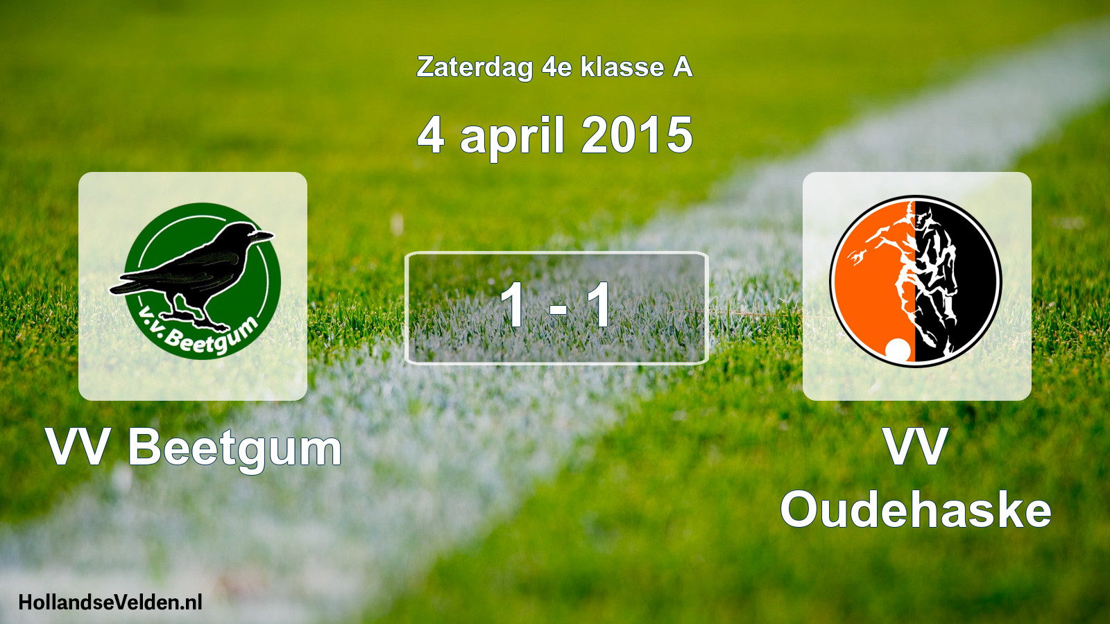 Total number of matches played: VV Beetgum - VV Oudehaske 1 - 1 (4 April 2015)