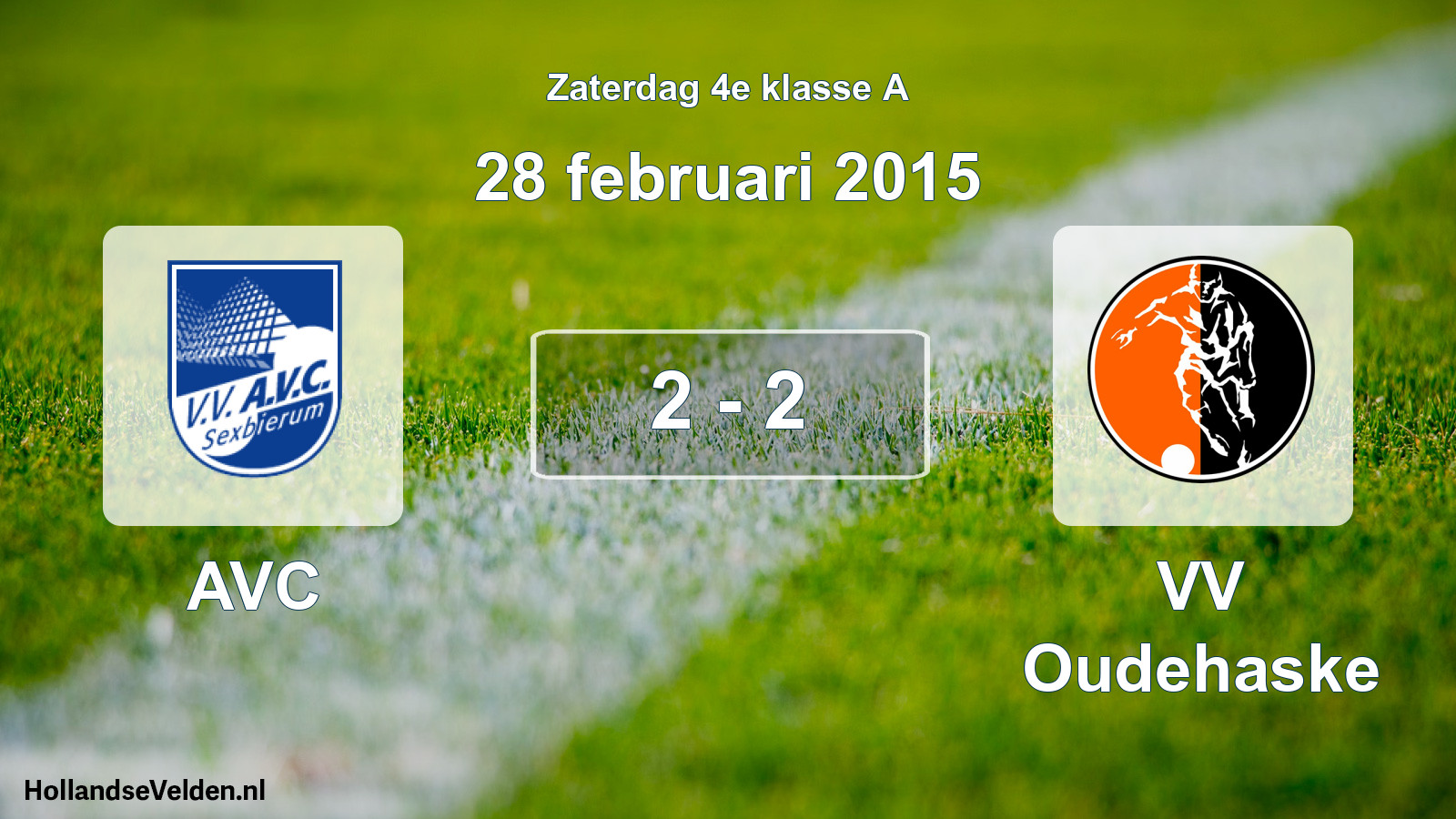 Total number of matches played: AVC - VV Oudehaske 2 - 2 (28 February 2015)