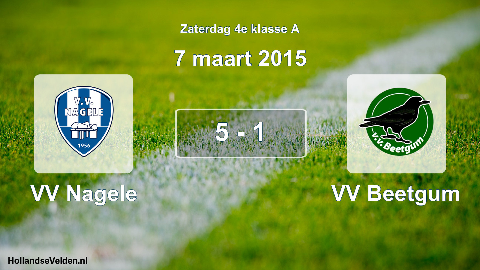 Total number of matches played: VV Nagele - VV Beetgum 5 - 1 (7 March 2015)