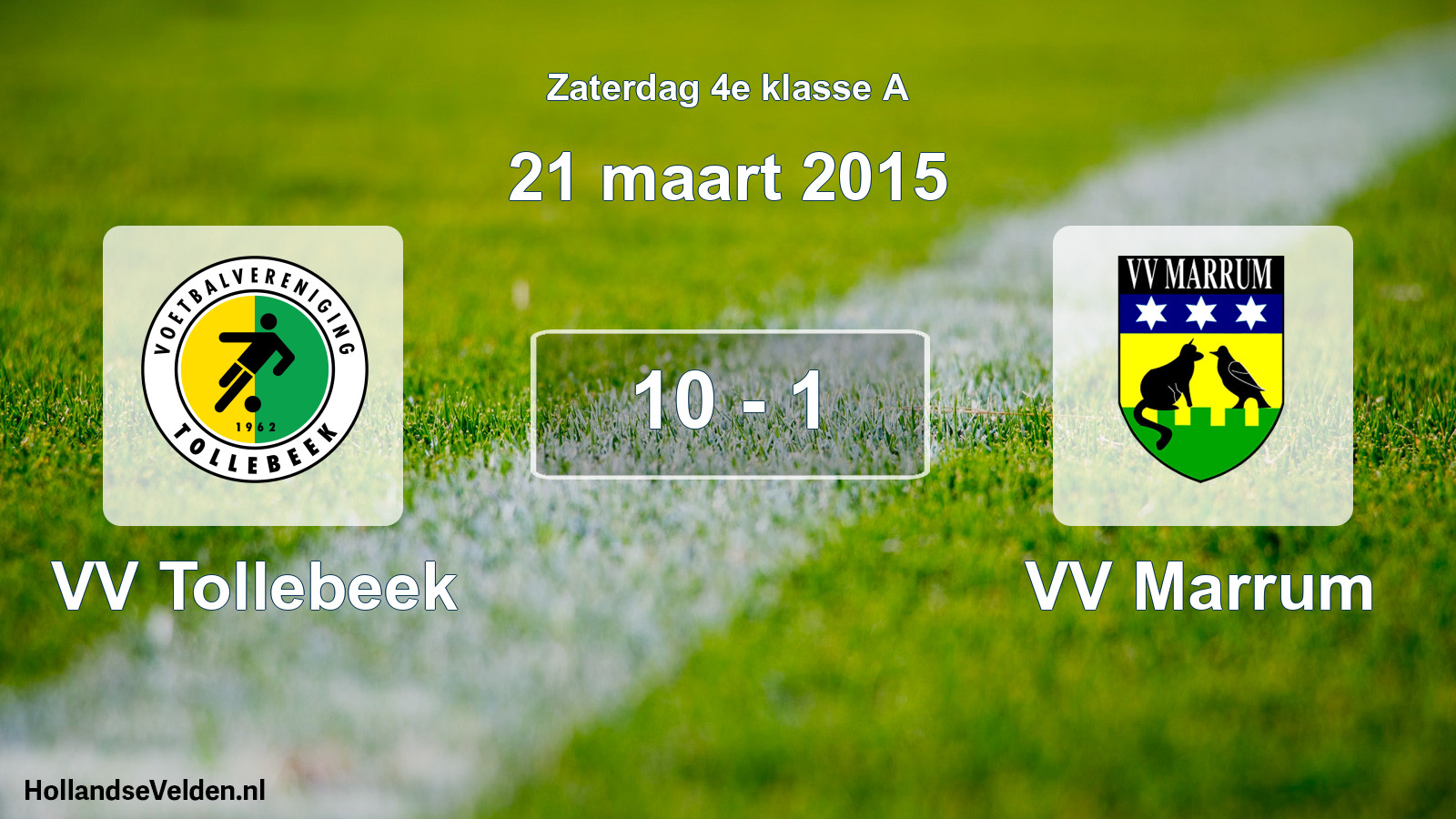 Total number of matches played: VV Tollebeek - VV Marrum 10 - 1 (21 March 2015)