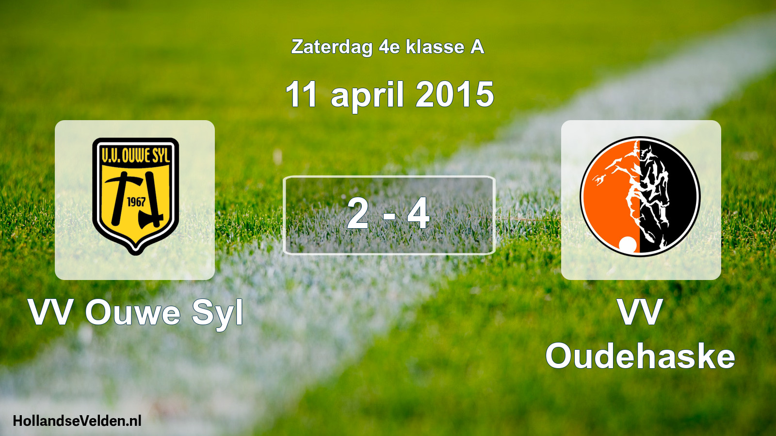 Total number of matches played: VV Ouwe Syl - VV Oudehaske 2 - 4 (11 April 2015)