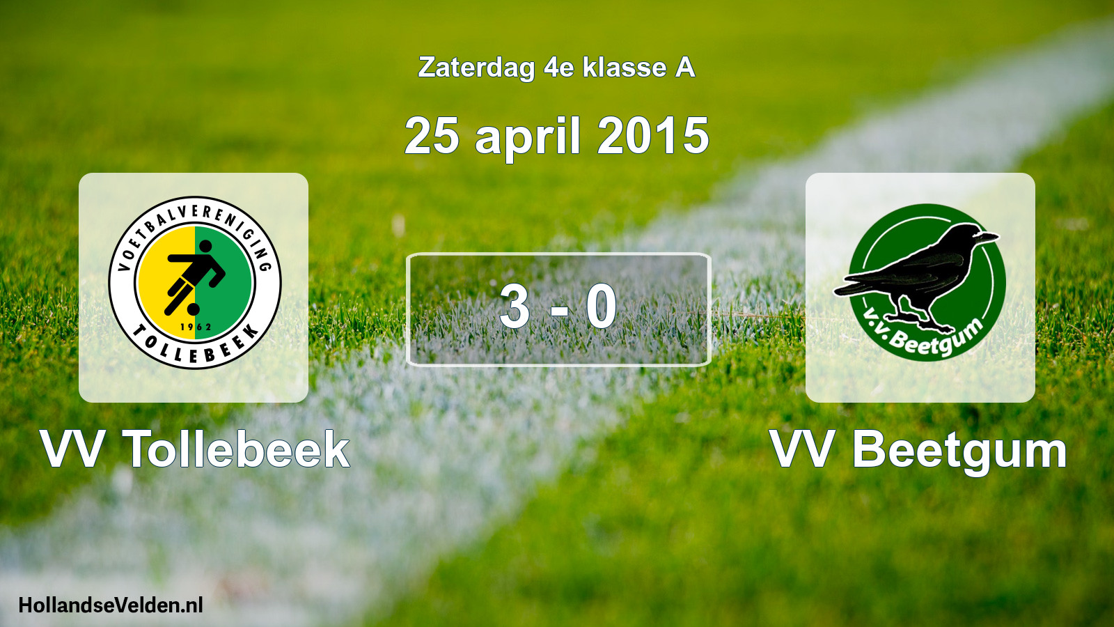 Total number of matches played: VV Tollebeek - VV Beetgum 3 - 0 (25 April 2015)