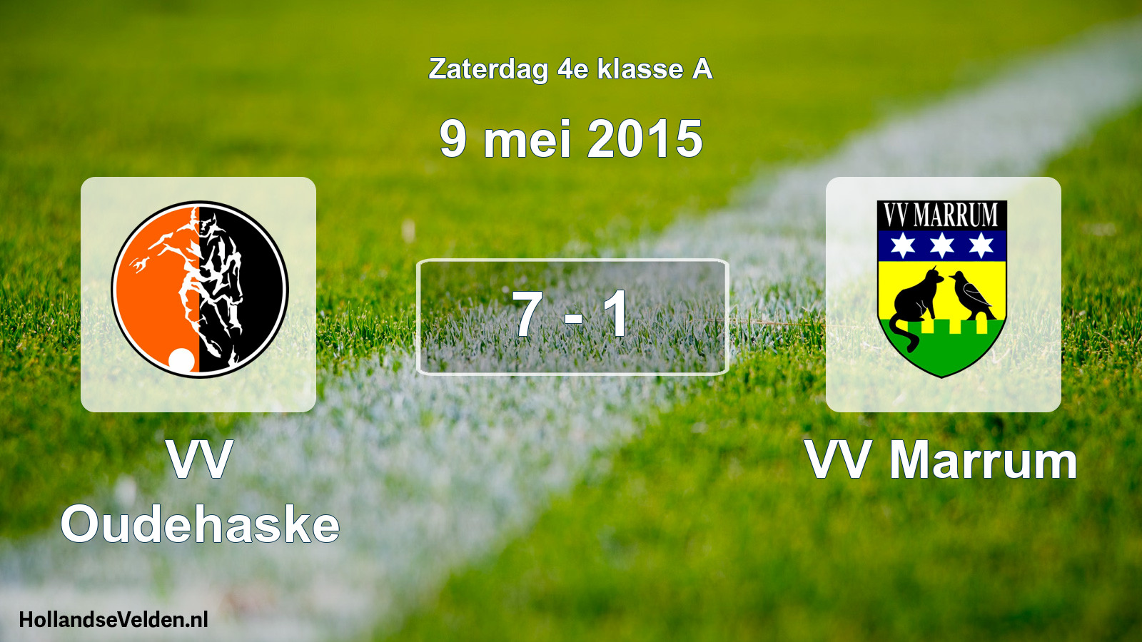 Total number of matches played: VV Oudehaske - VV Marrum 7 - 1 (9 May 2015)