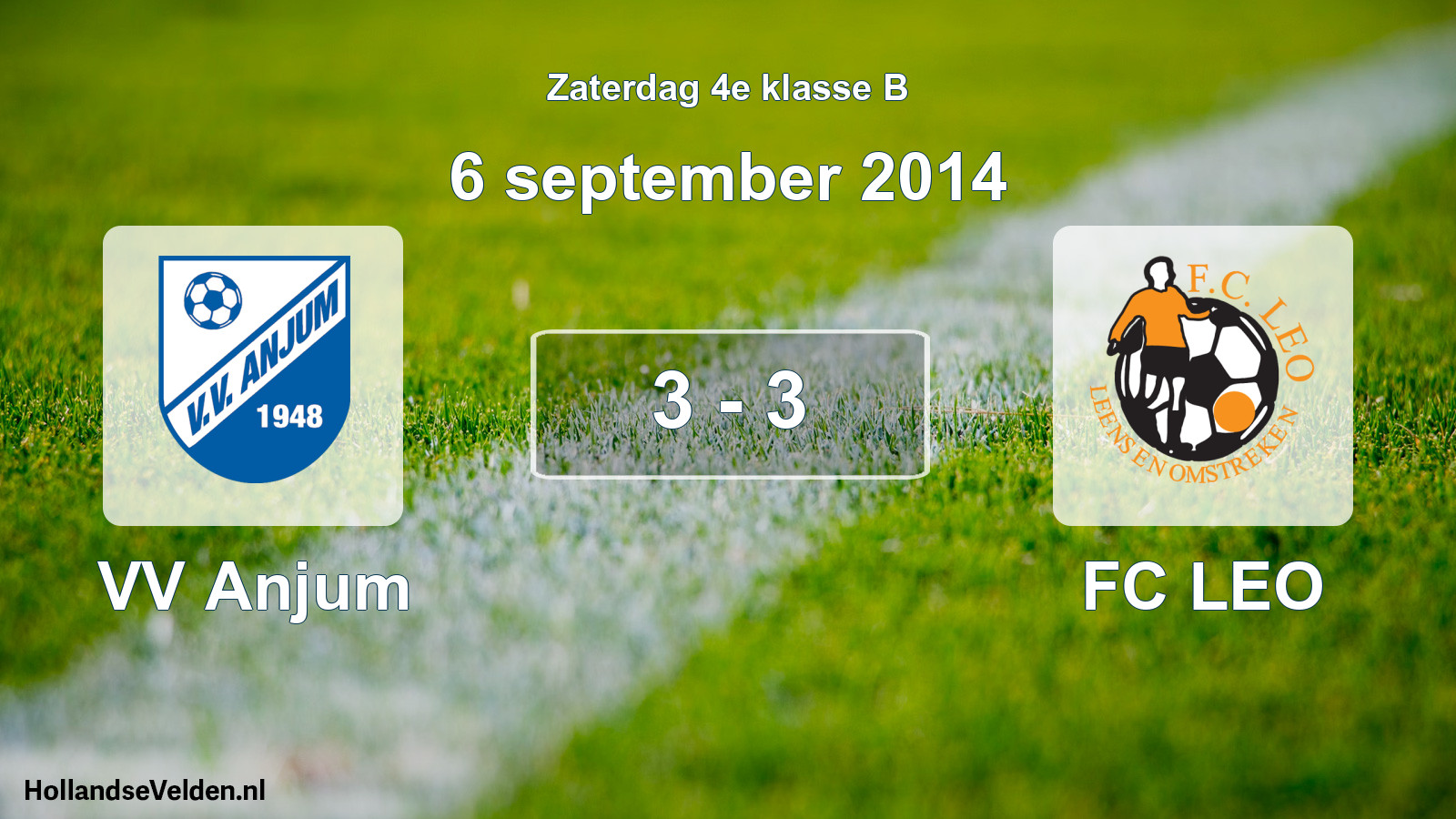 Total number of matches played: VV Anjum - FC LEO 3 - 3 (6 September 2014)
