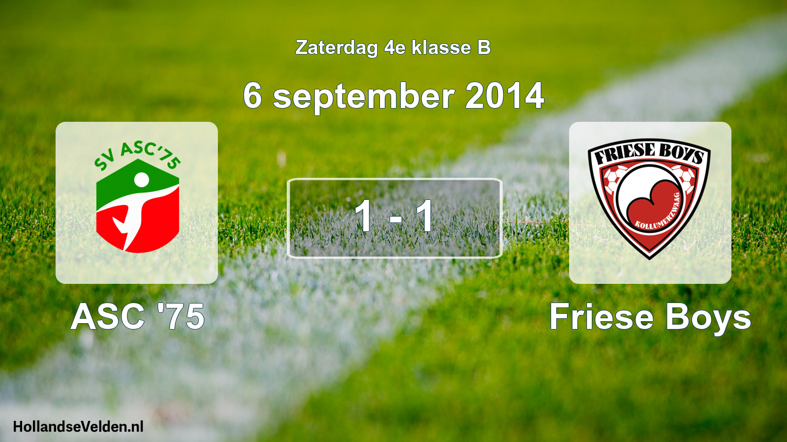 Total number of matches played: ASC '75 - Friese Boys 1 - 1 (6 September 2014)