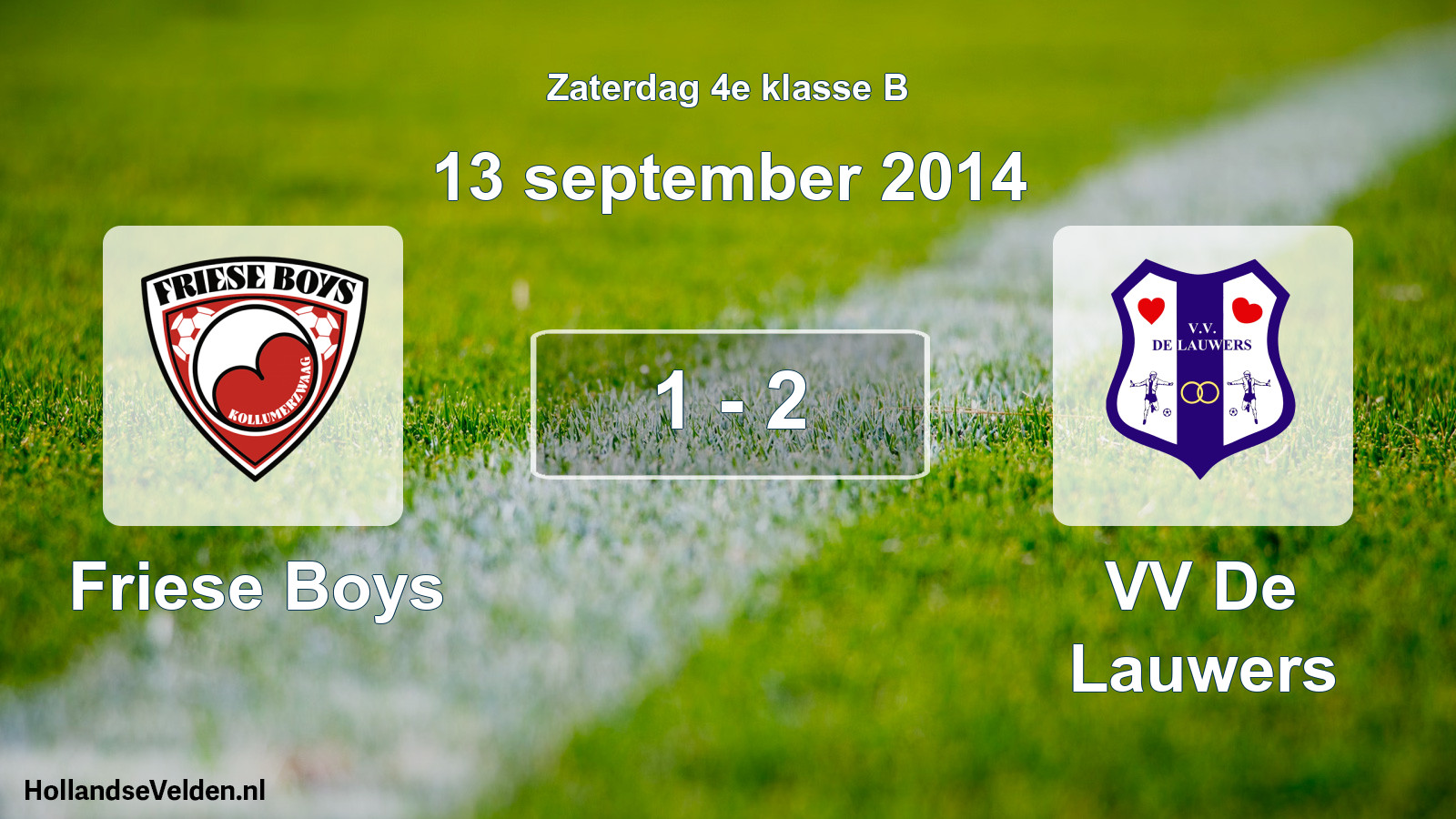 Total number of matches played: Friese Boys - VV De Lauwers 1 - 2 (13 September 2014)