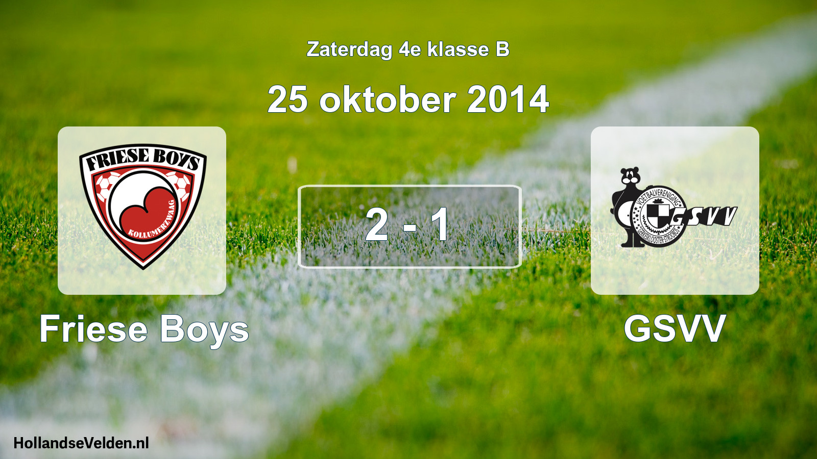 Total number of matches played: Friese Boys - GSVV 2 - 1 (25 October 2014)