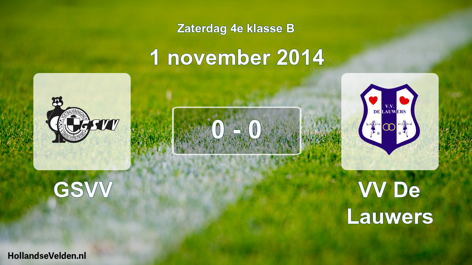 Total number of matches played: GSVV - VV De Lauwers 0 - 0 (1 November 2014)