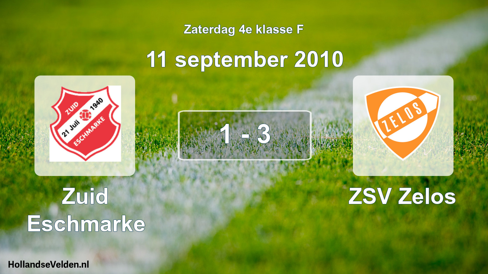 Total number of matches played: Zuid Eschmarke - ZSV Zelos 1 - 3 (11 September 2010)