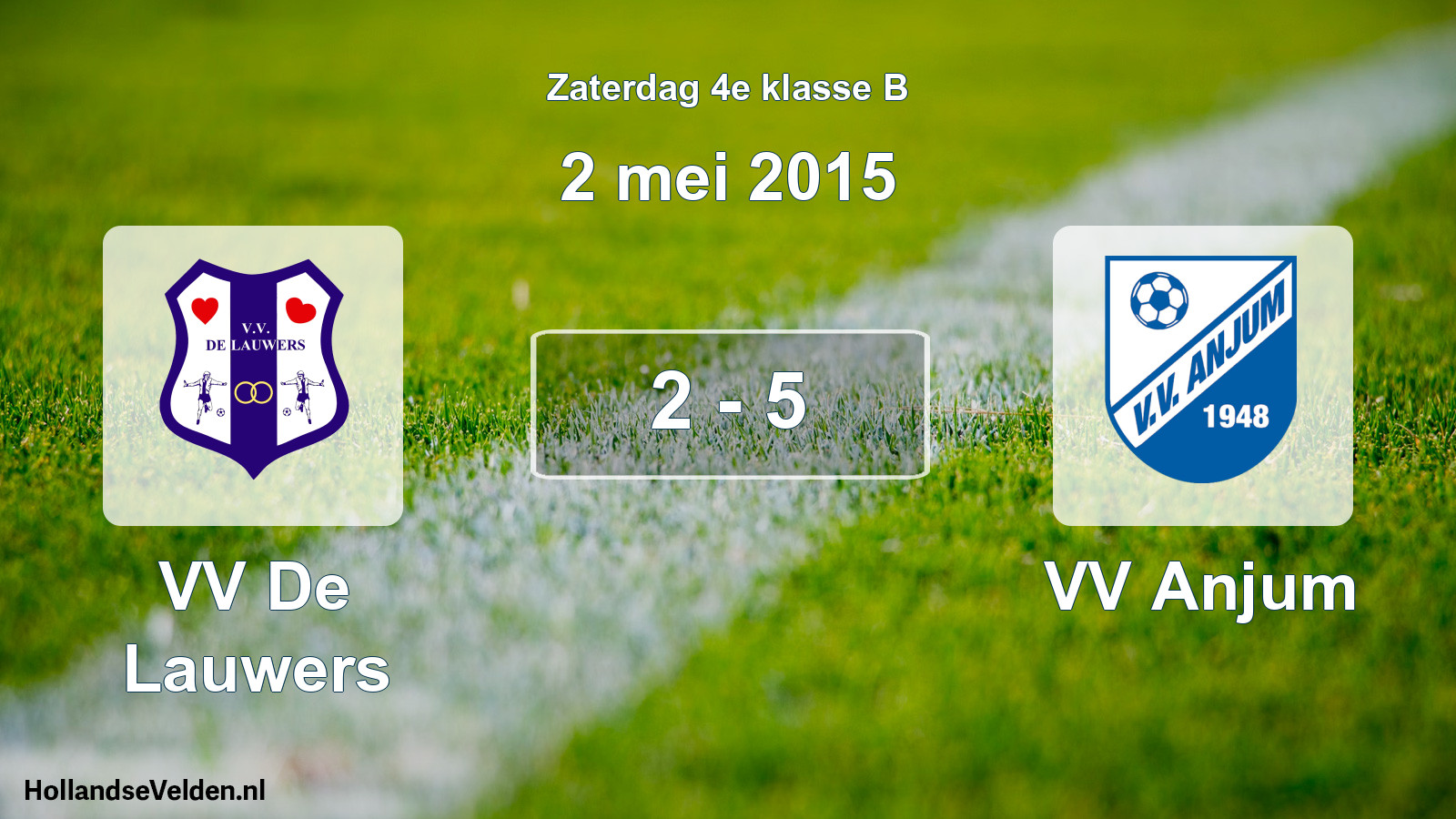 Total number of matches played: VV De Lauwers - VV Anjum 2 - 5 (2 May 2015)