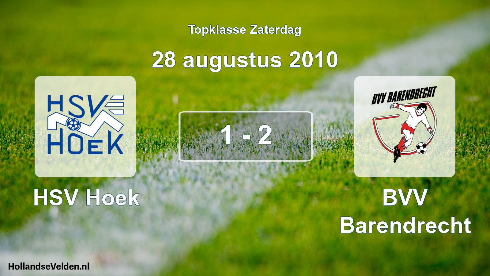 Total number of matches played: HSV Hoek - BVV Barendrecht 1 - 2 (28 August 2010)