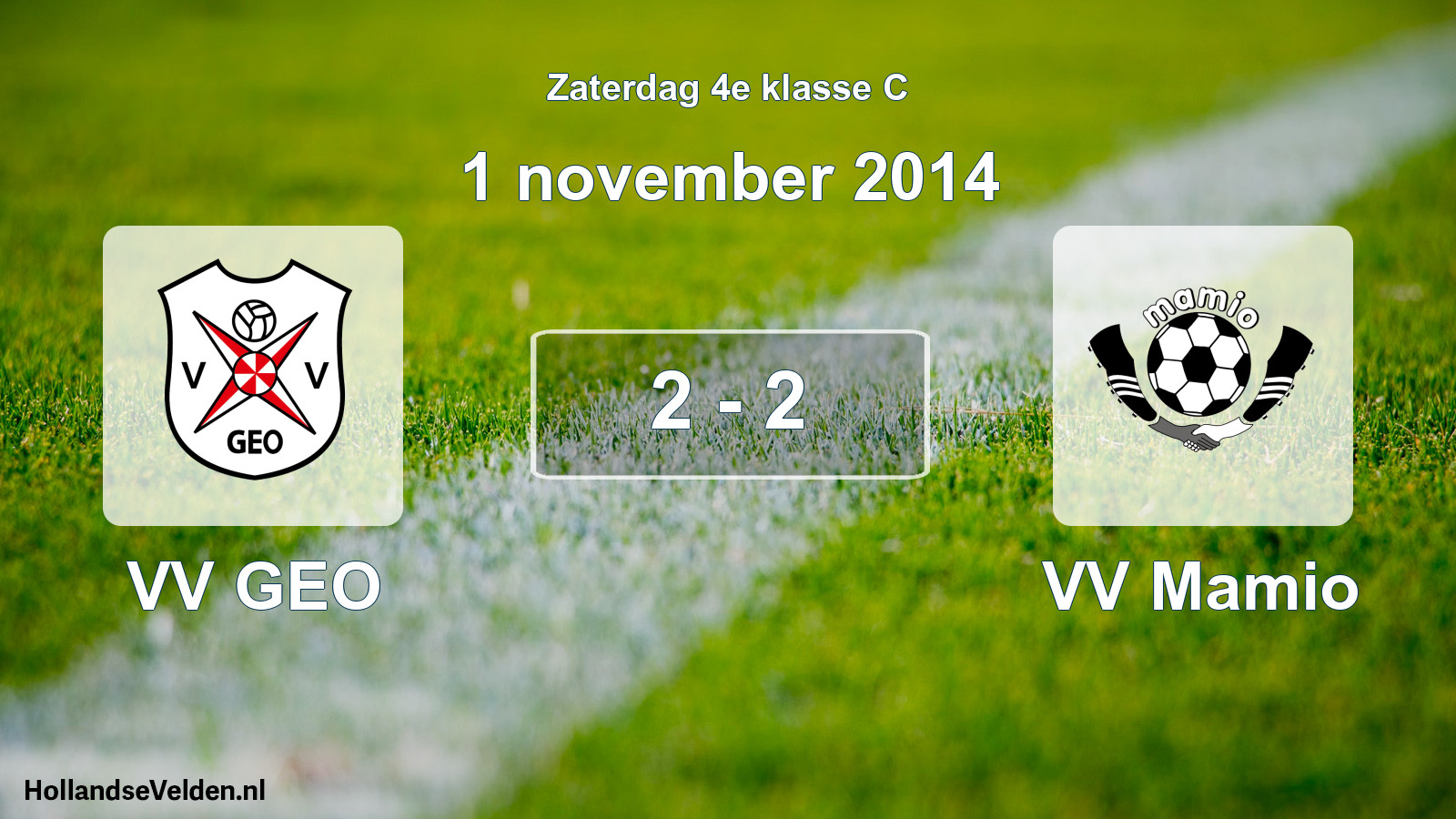 Total number of matches played: VV GEO - VV Mamio 2 - 2 (1 November 2014)
