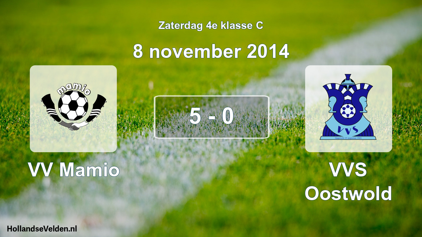 Total number of matches played: VV Mamio - VVS Oostwold 5 - 0 (8 November 2014)