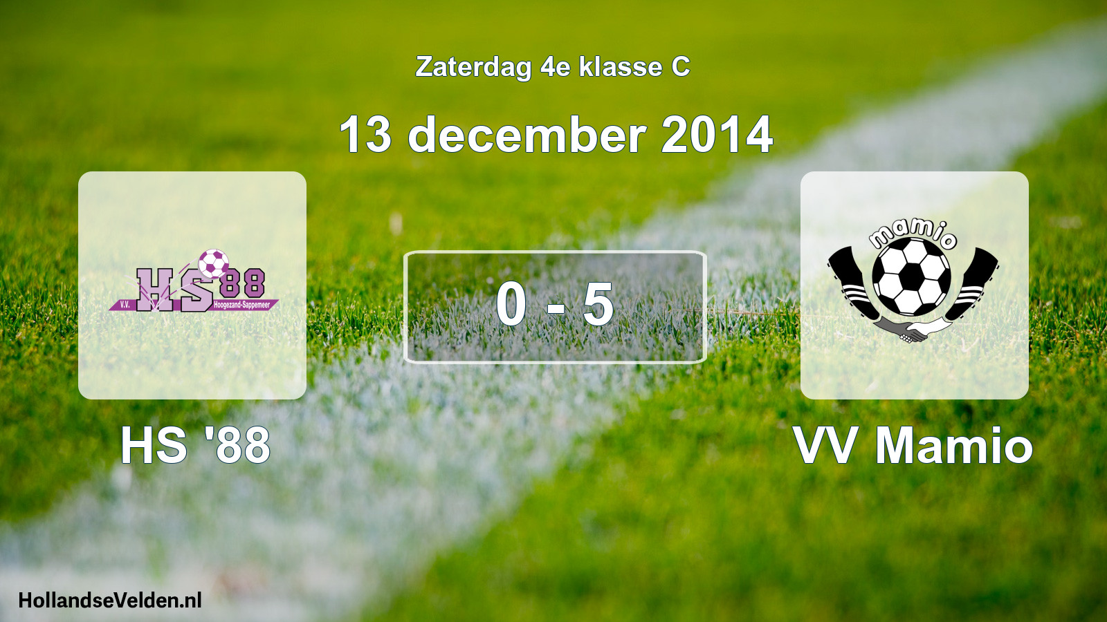 Total number of matches played: HS '88 - VV Mamio 0 - 5 (13 December 2014)