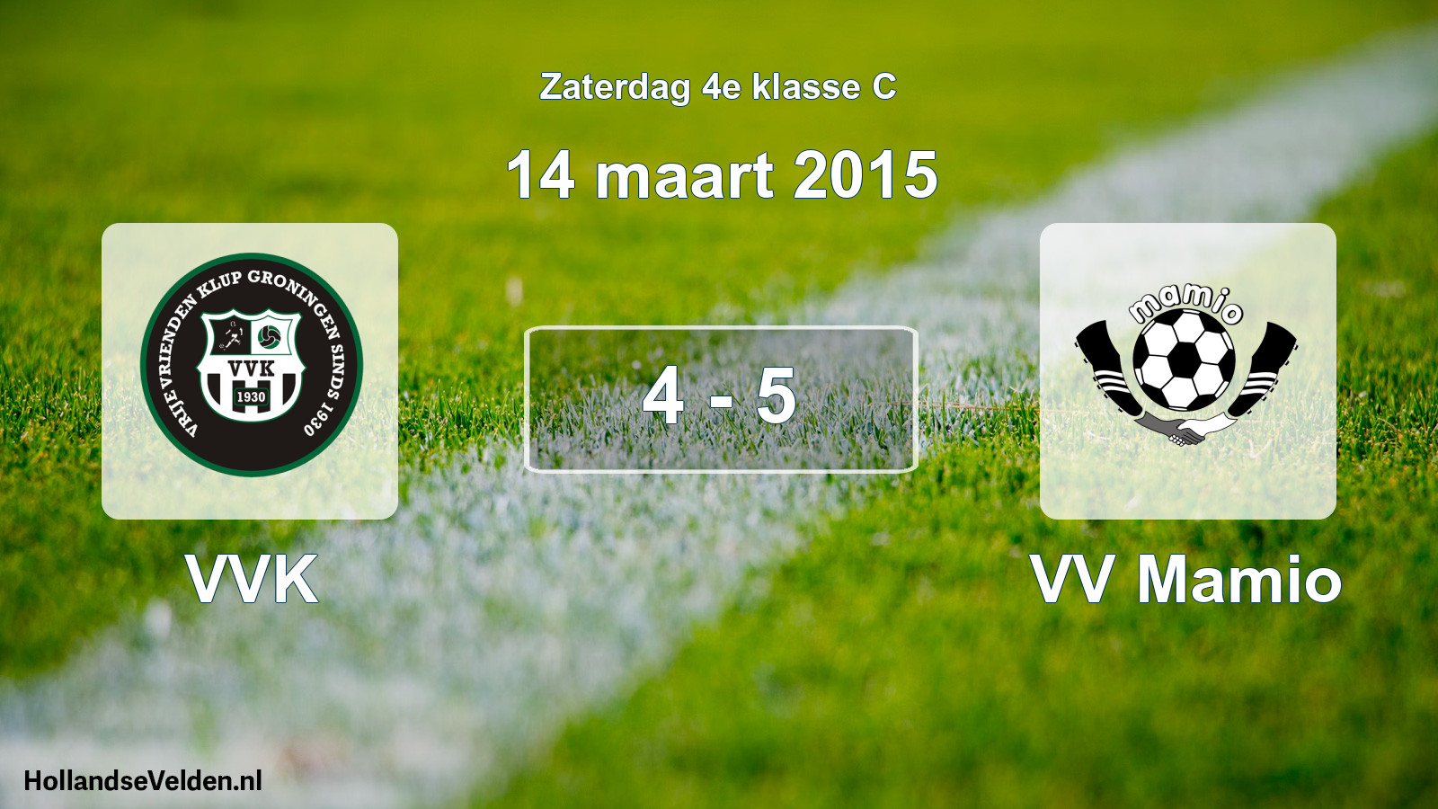 Total number of matches played: VVK - VV Mamio 4 - 5 (14 March 2015)