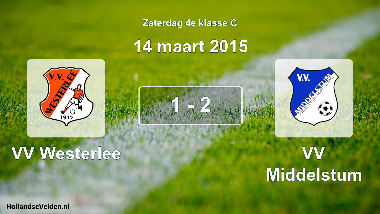 Total number of matches played: VV Westerlee - VV Middelstum 1 - 2 (14 March 2015)