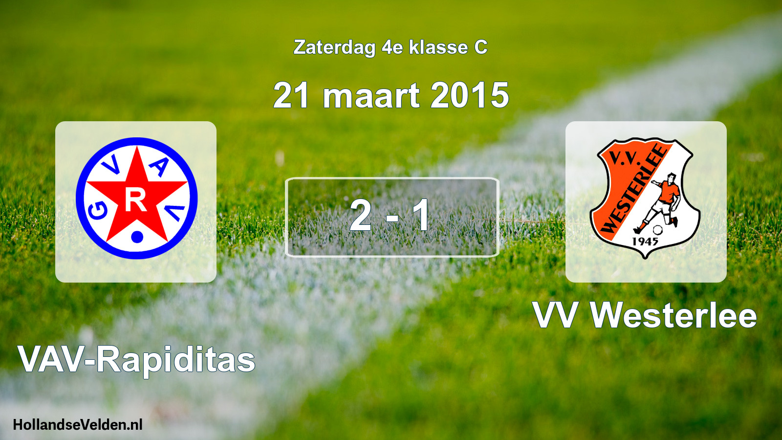 Total number of matches played: GVAV-Rapiditas - VV Westerlee 2 - 1 (21 March 2015)