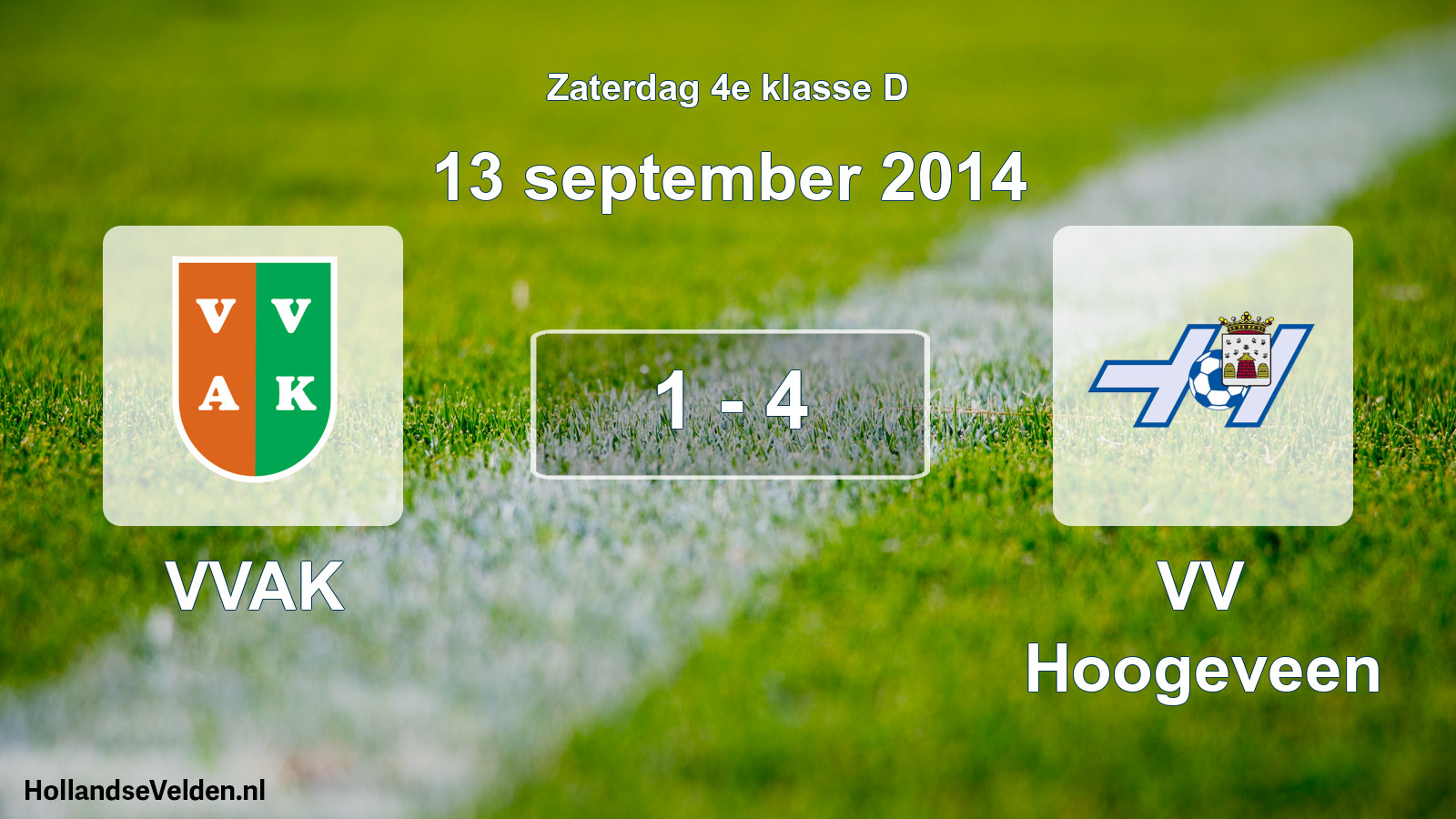 Total number of matches played: VVAK - VV Hoogeveen 1 - 4 (13 September 2014)