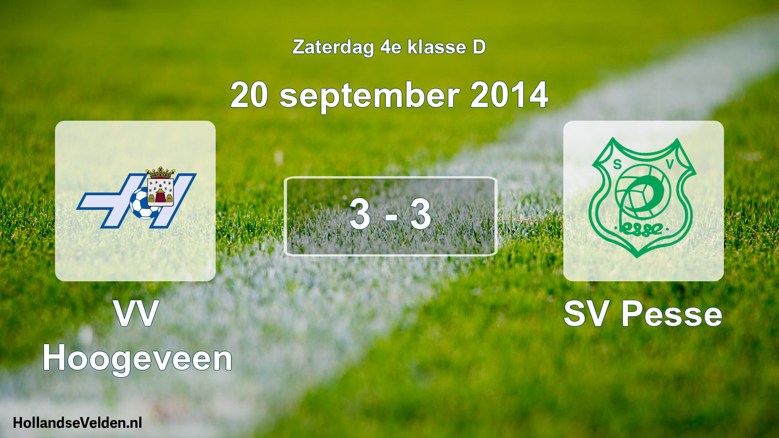 Total number of matches played: VV Hoogeveen - SV Pesse 3 - 3 (20 September 2014)