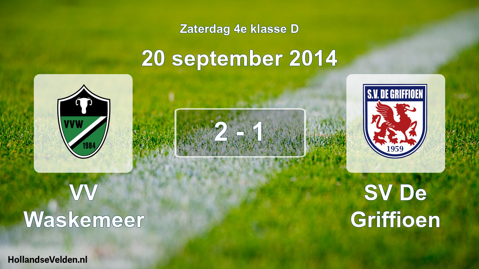 Total number of matches played: VV Waskemeer - SV De Griffioen 2 - 1 (20 September 2014)
