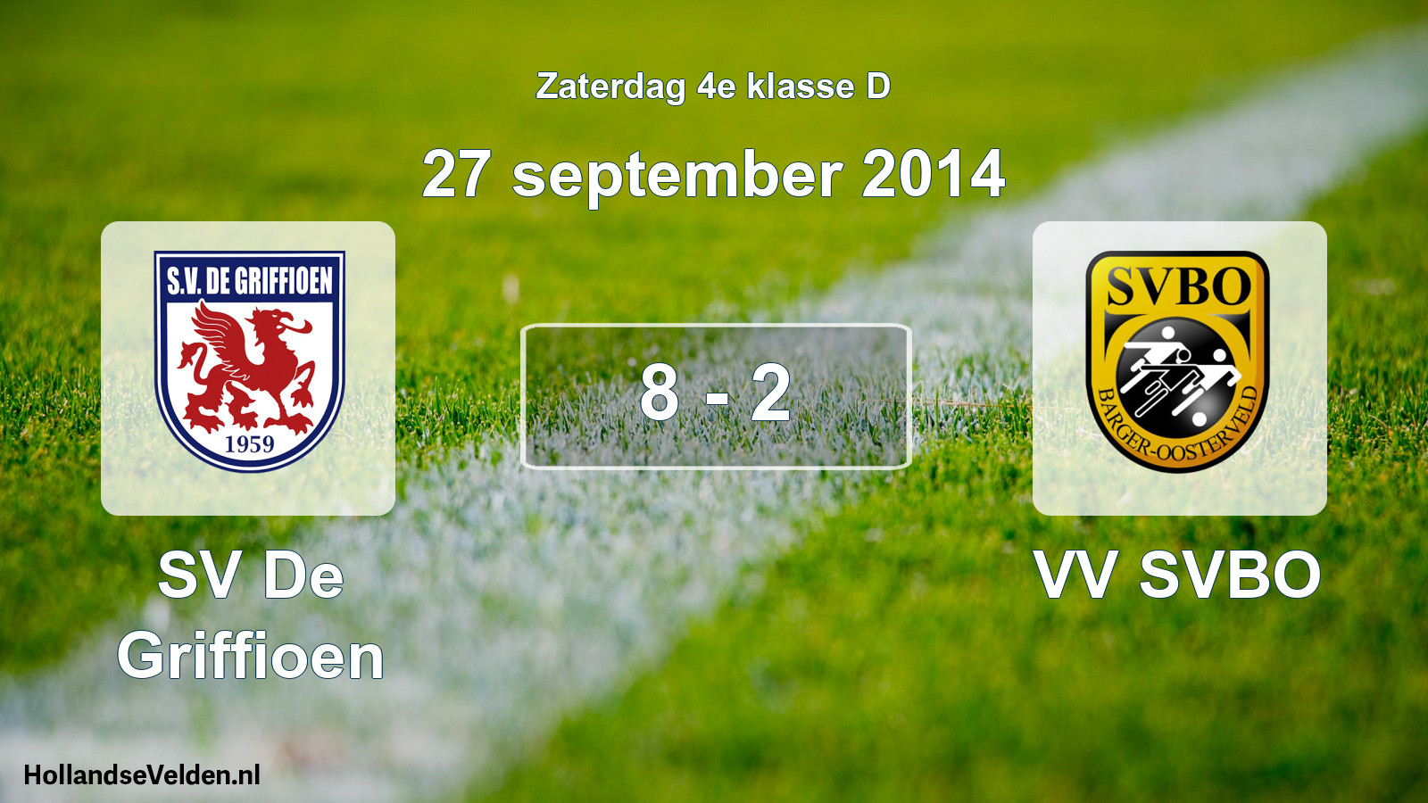 Total number of matches played: SV De Griffioen - VV SVBO 8 - 2 (27 September 2014)