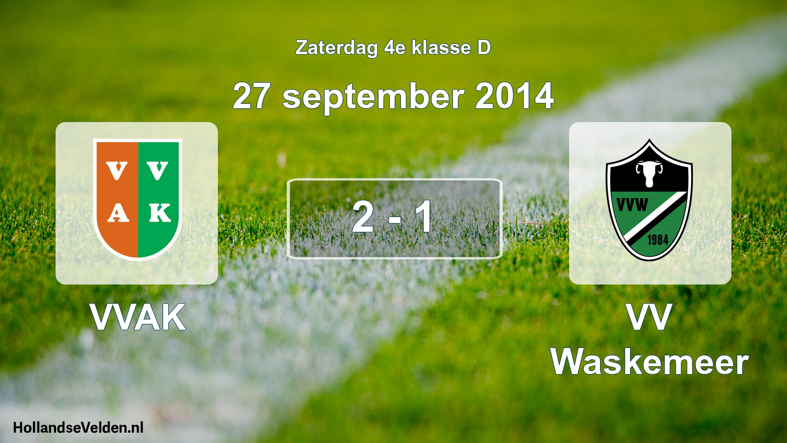 Total number of matches played: VVAK - VV Waskemeer 2 - 1 (27 September 2014)