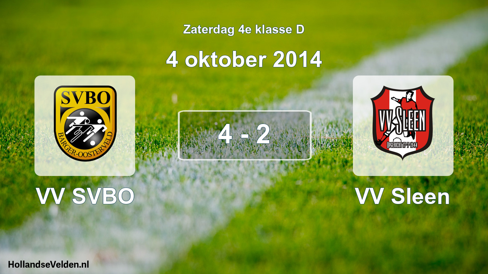 Total number of matches played: VV SVBO - VV Sleen 4 - 2 (4 October 2014)