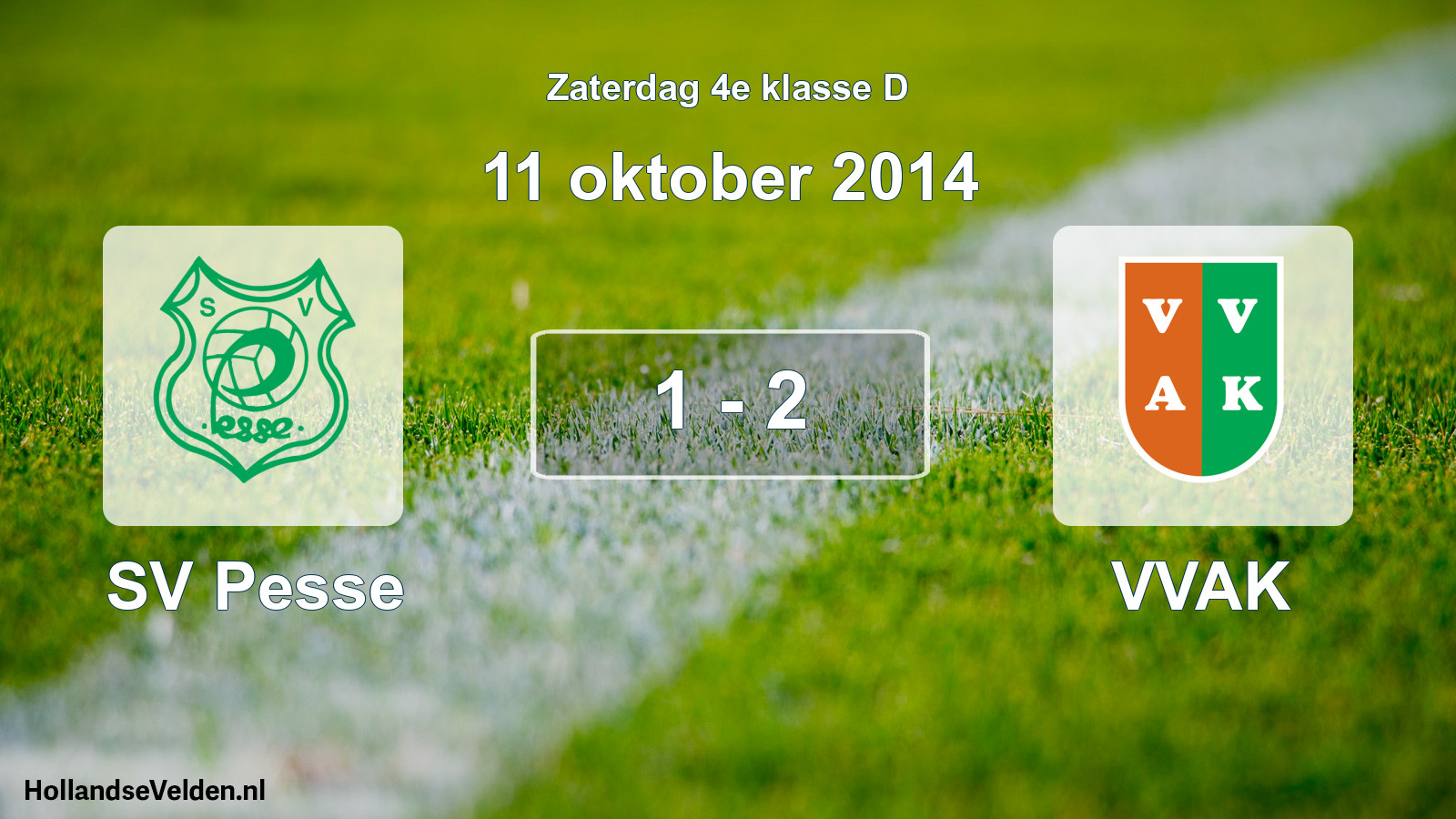 Total number of matches played: SV Pesse - VVAK 1 - 2 (11 October 2014)