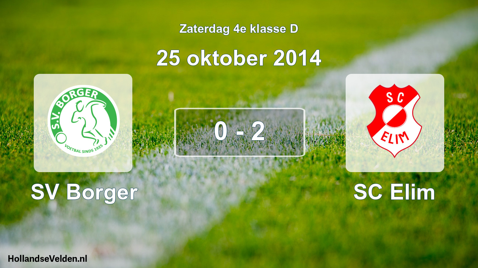 Total number of matches played: SV Borger - SC Elim 0 - 2 (25 October 2014)