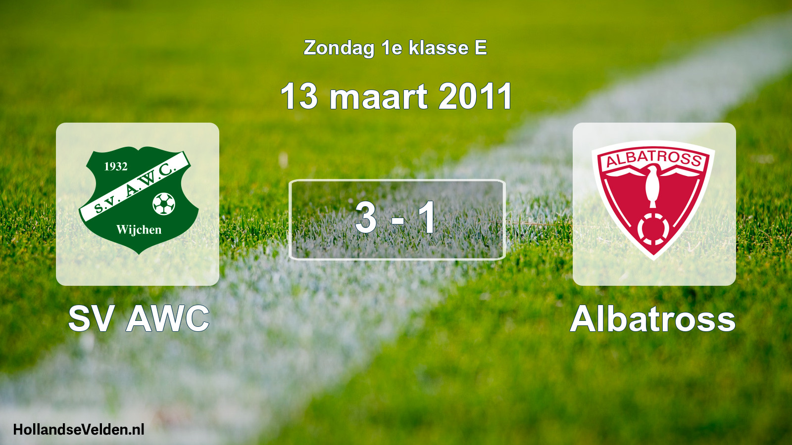 Total number of matches played: SV AWC - Albatross 3 - 1 (13 March 2011)