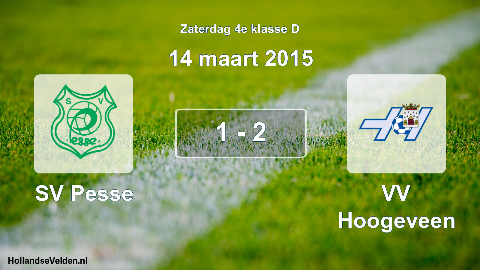 Total number of matches played: SV Pesse - VV Hoogeveen 1 - 2 (14 March 2015)