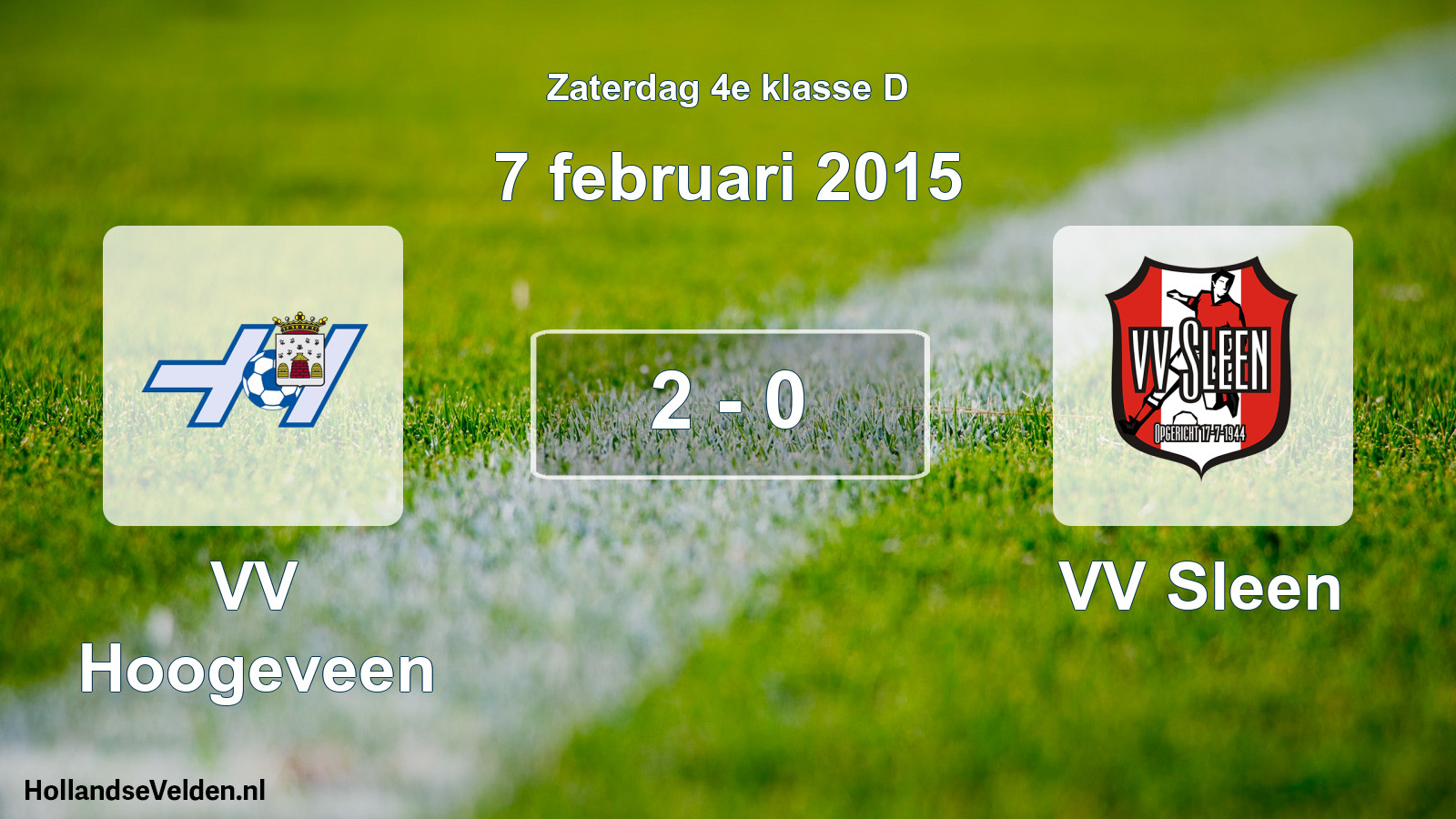 Total number of matches played: VV Hoogeveen - VV Sleen 2 - 0 (7 February 2015)
