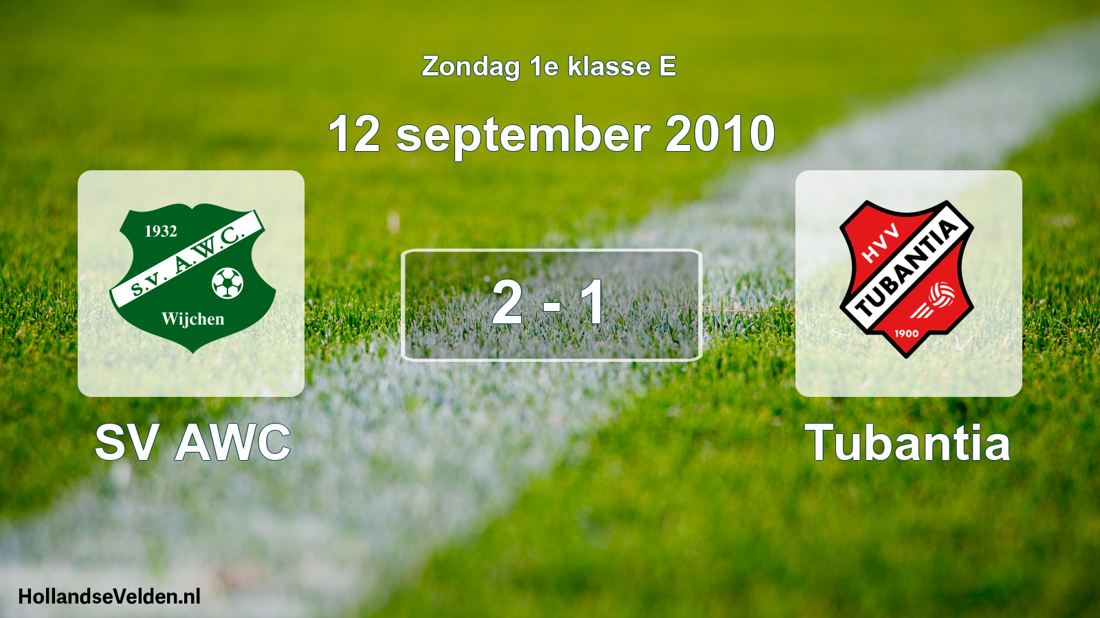 Total number of matches played: SV AWC - Tubantia 2 - 1 (12 September 2010)