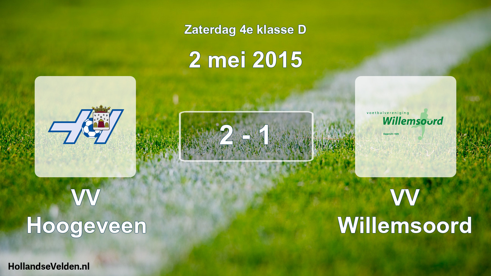 Total number of matches played: VV Hoogeveen - VV Willemsoord 2 - 1 (2 May 2015)