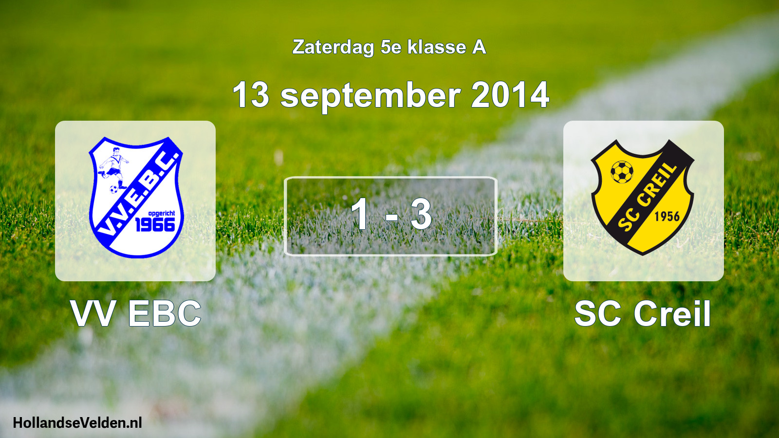 Total number of matches played: VV EBC - SC Creil 1 - 3 (13 September 2014)