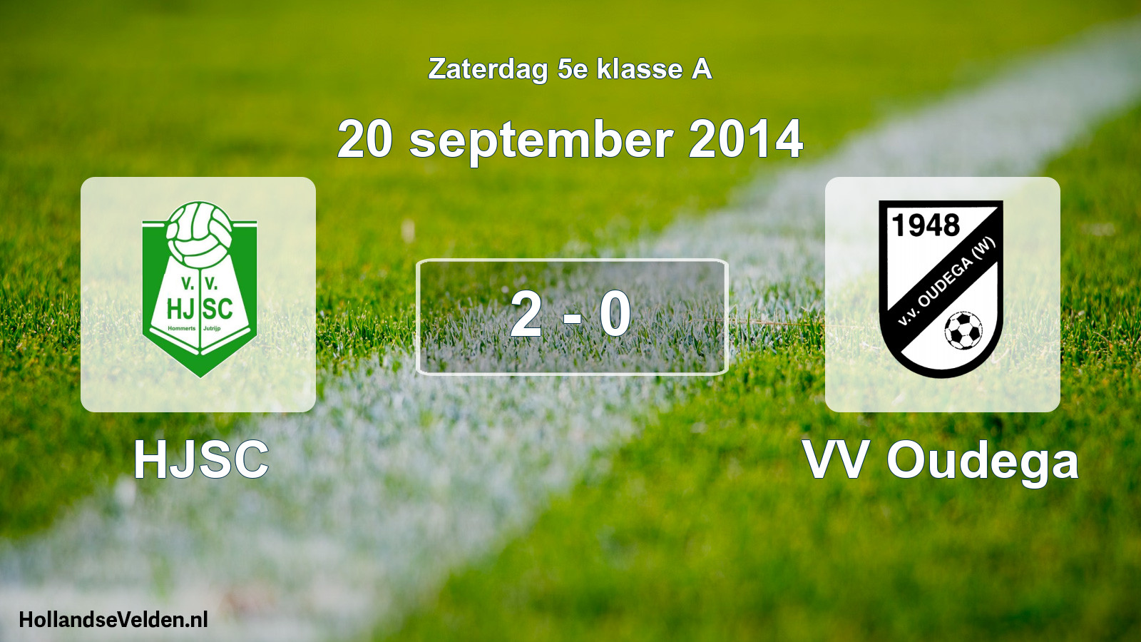 Total number of matches played: HJSC - VV Oudega 2 - 0 (20 September 2014)