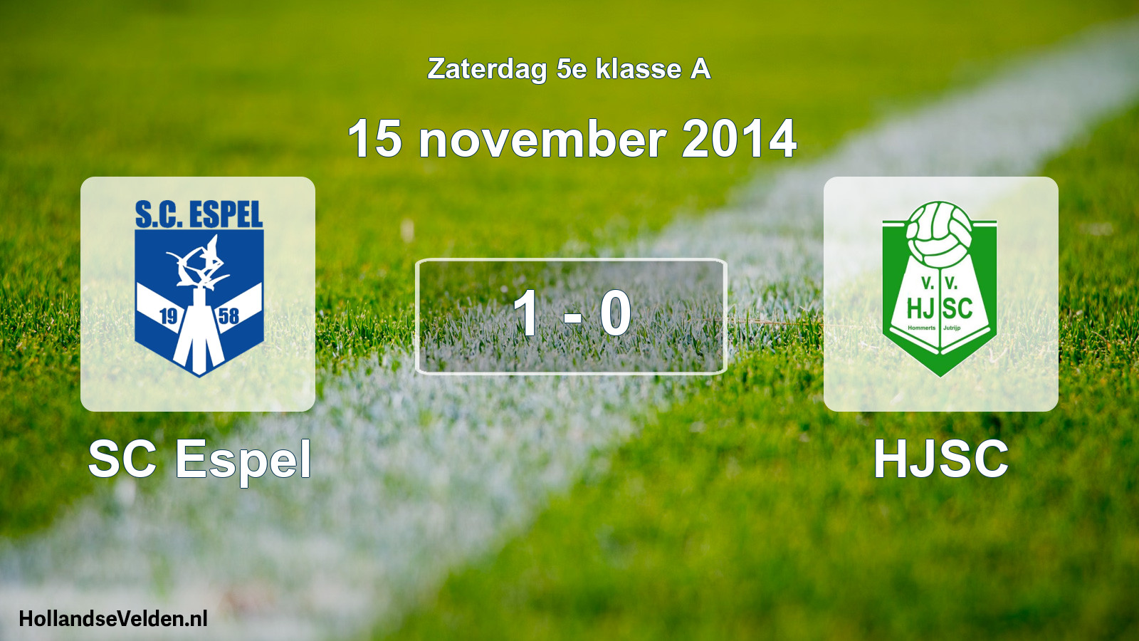 Total number of matches played: SC Espel - HJSC 1 - 0 (15 November 2014)