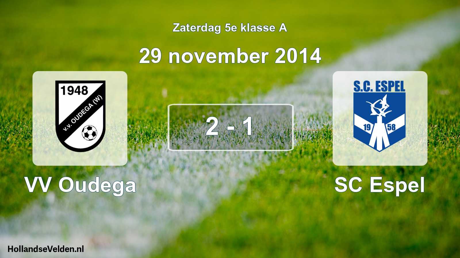 Total number of matches played: VV Oudega - SC Espel 2 - 1 (29 November 2014)