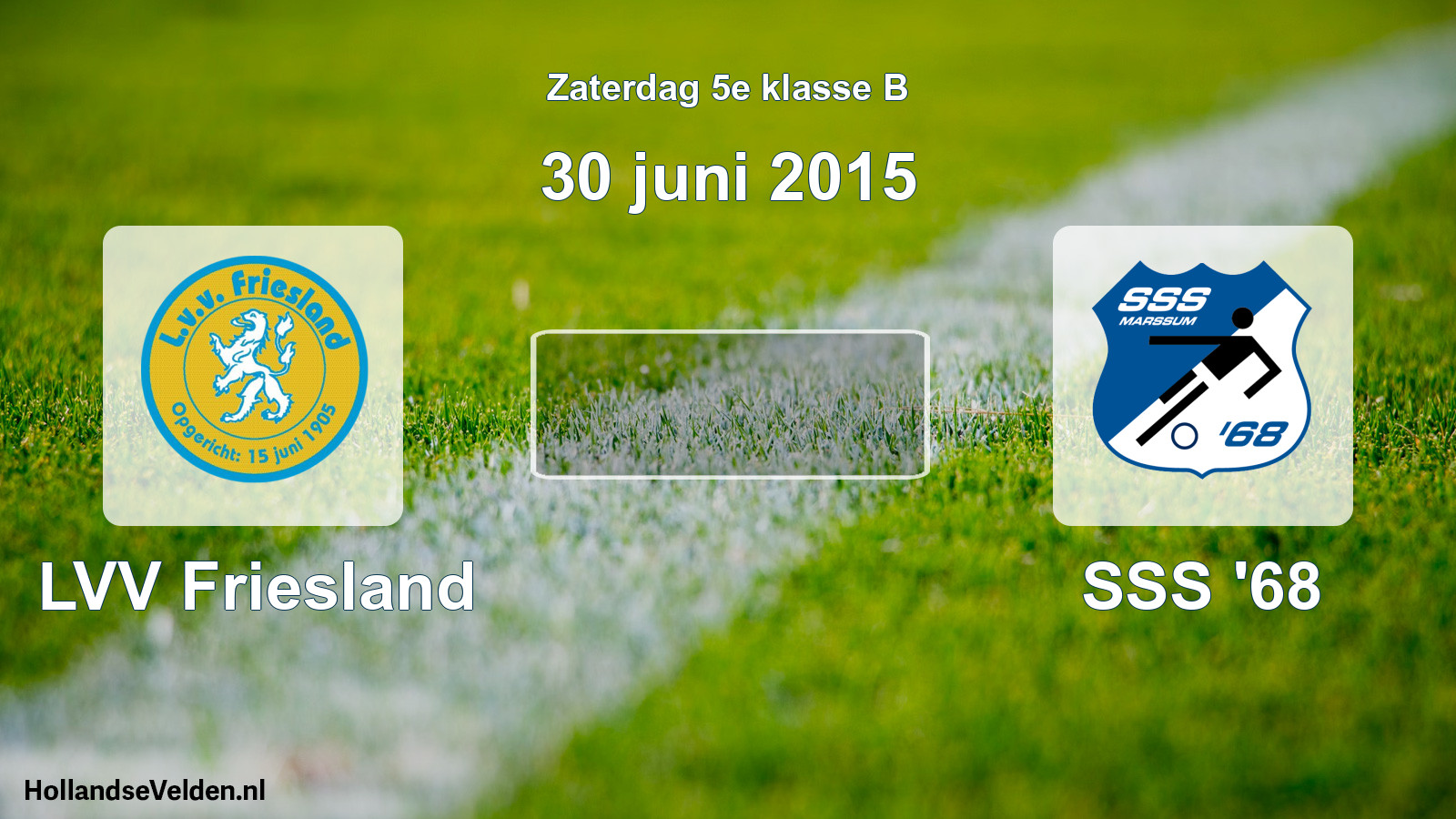Scheduled Match: LVV Friesland - SSS '68 (30 June 2015)