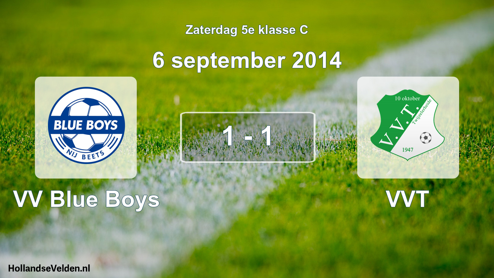 Total number of matches played: VV Blue Boys - VVT 1 - 1 (6 September 2014)