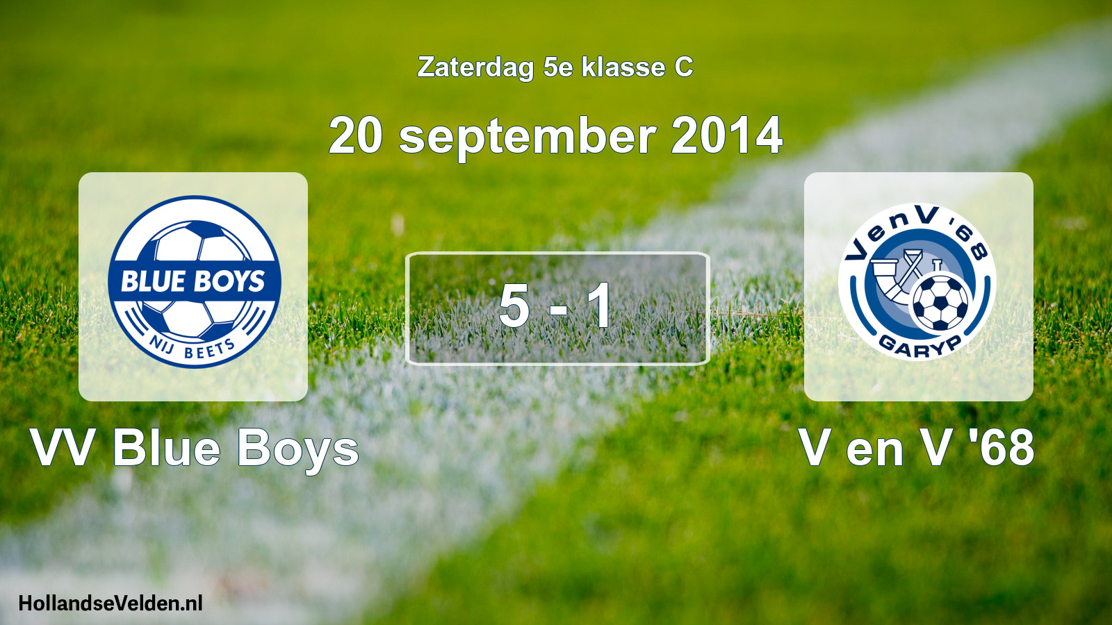 Total number of matches played: VV Blue Boys - V en V '68 5 - 1 (20 September 2014)