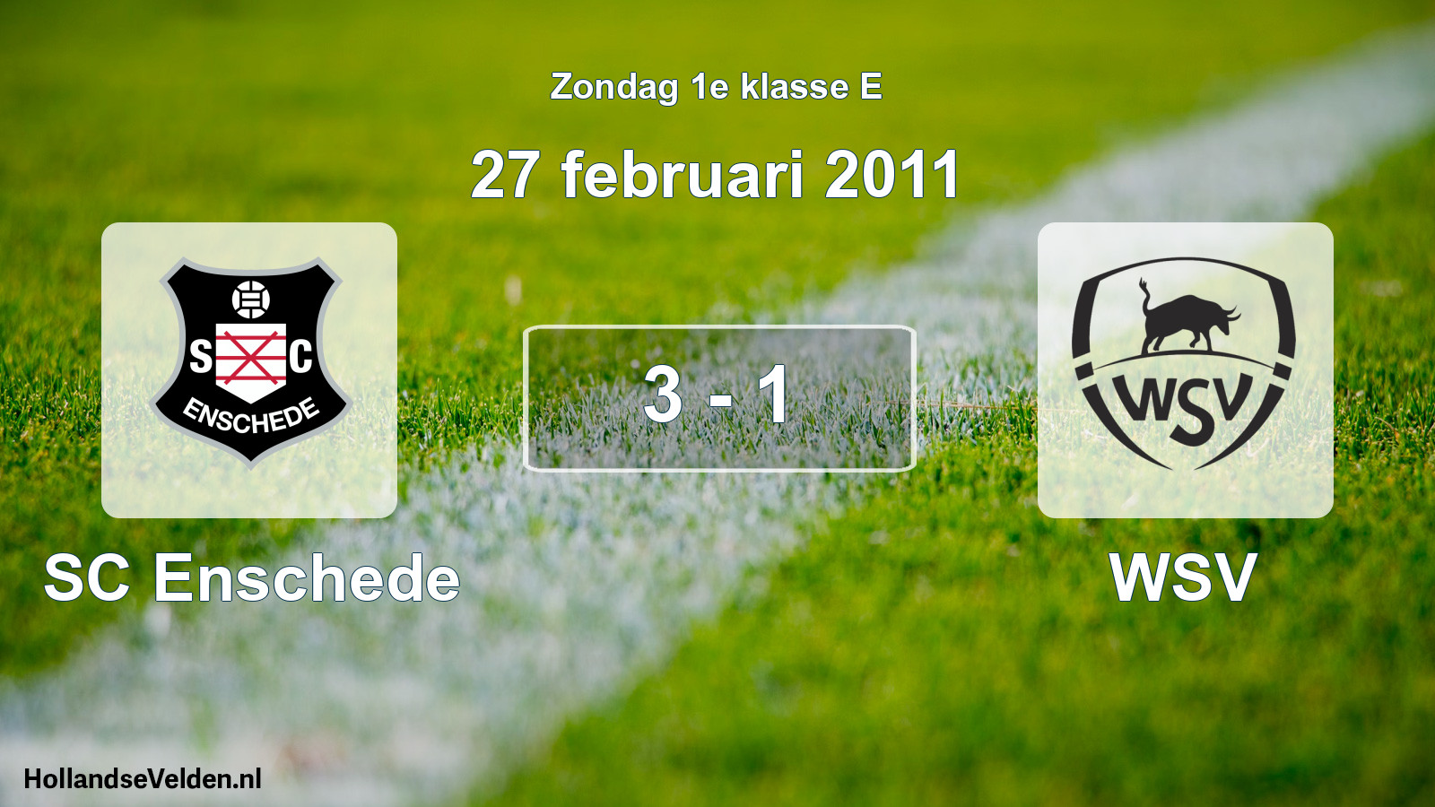Total number of matches played: SC Enschede - WSV 3 - 1 (27 February 2011)