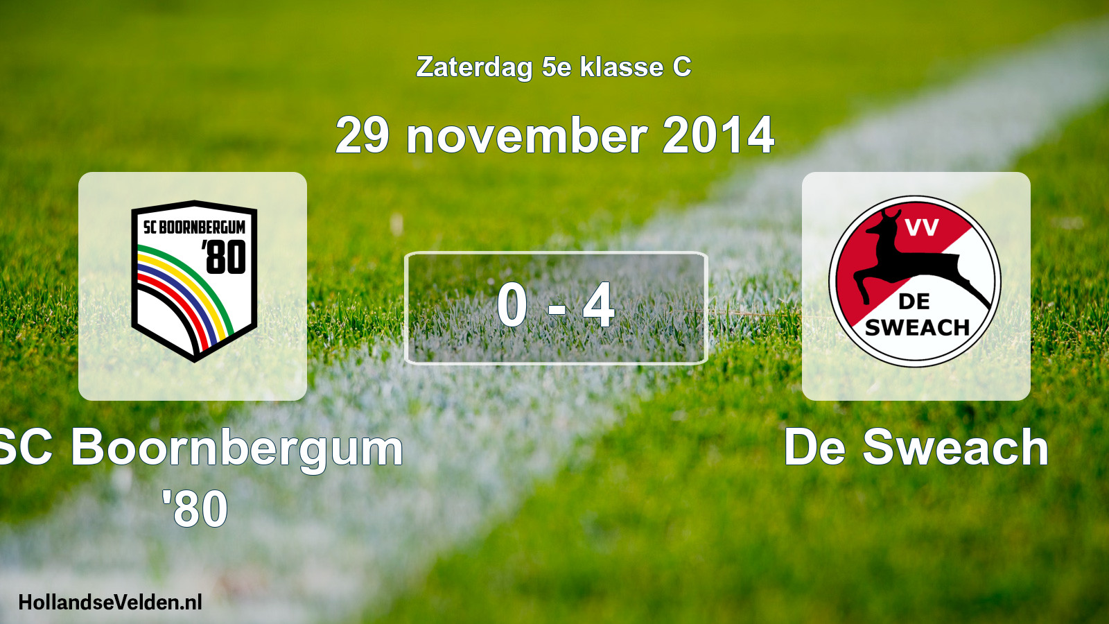 Total number of matches played: SC Boornbergum '80 - De Sweach 0 - 4 (29 November 2014)