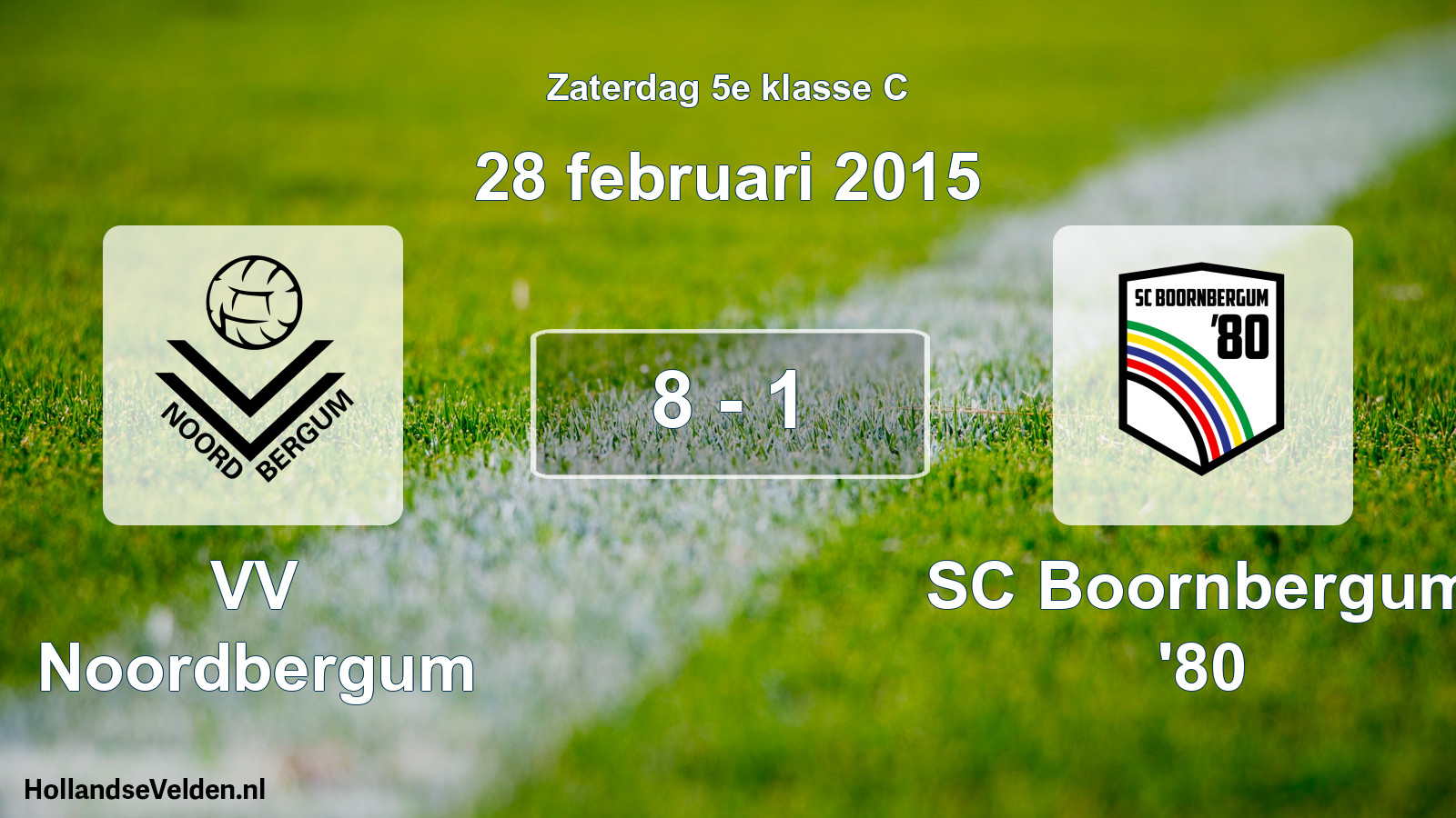 Total number of matches played: VV Noordbergum - SC Boornbergum '80 8 - 1 (28 February 2015)
