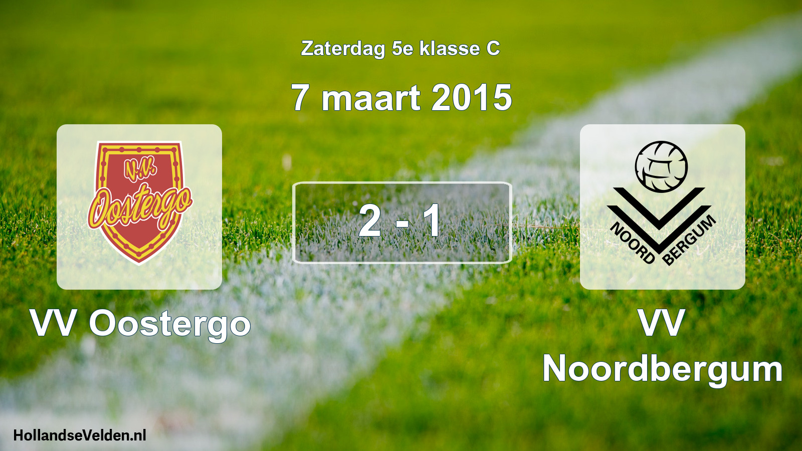 Total number of matches played: VV Oostergo - VV Noordbergum 2 - 1 (7 March 2015)