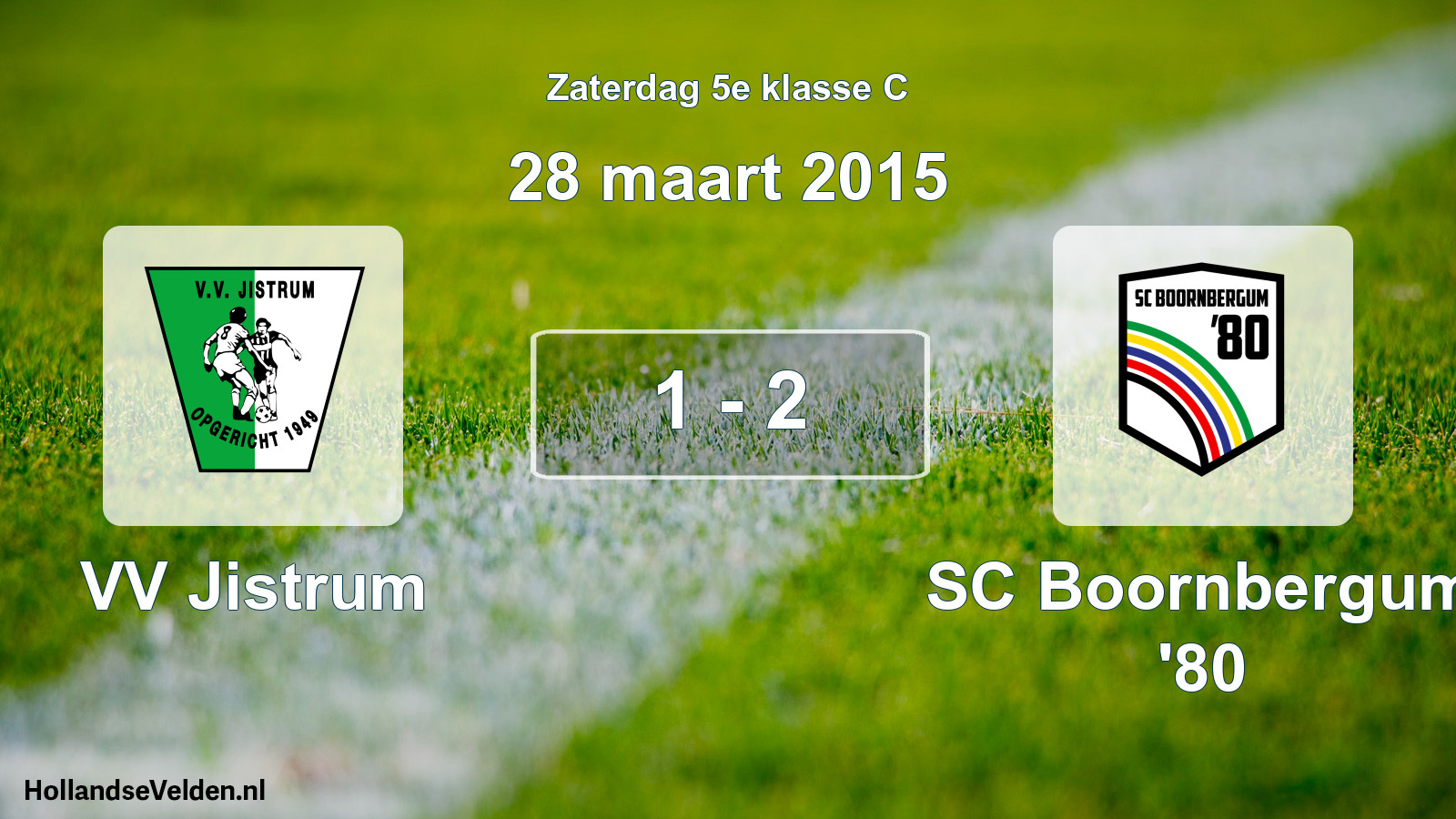 Total number of matches played: VV Jistrum - SC Boornbergum '80 1 - 2 (28 March 2015)
